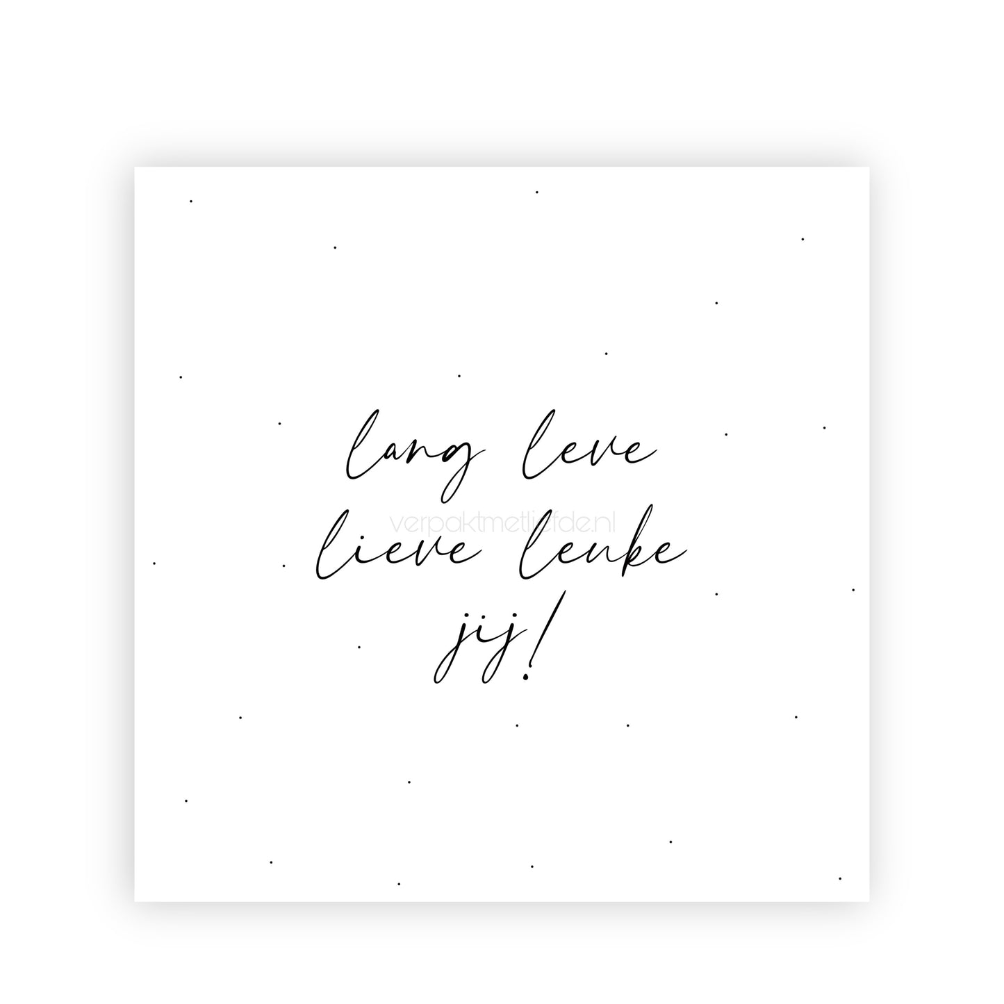 Dubbele kaart | lang leve lieve leuke jij