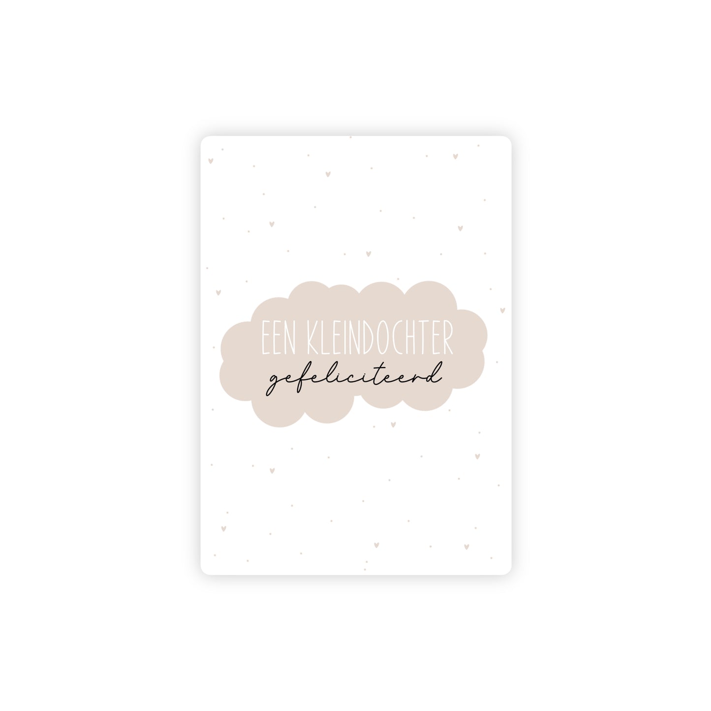 Ansichtkaart - een kleindochter - beige - A6