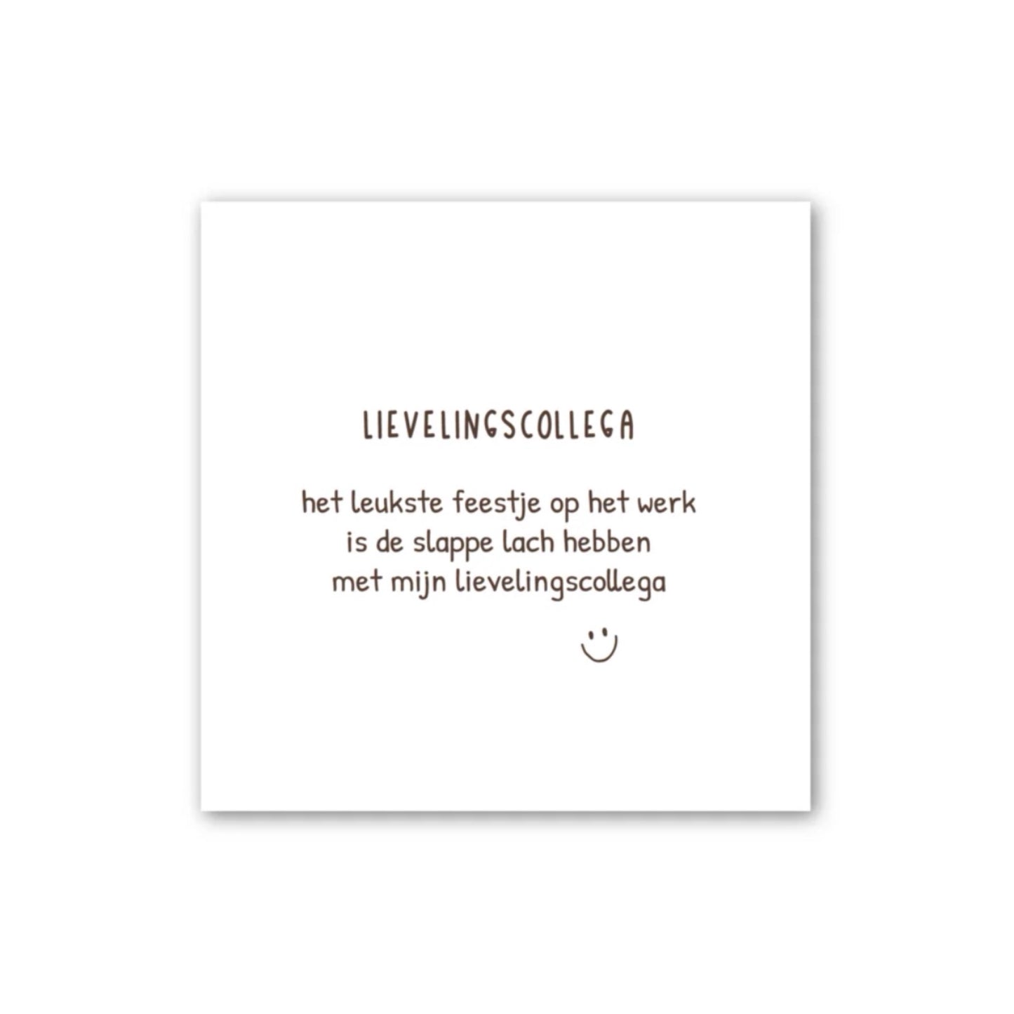 Forex tegeltje - lievelingscollega - 12,5 x 12,5 cm