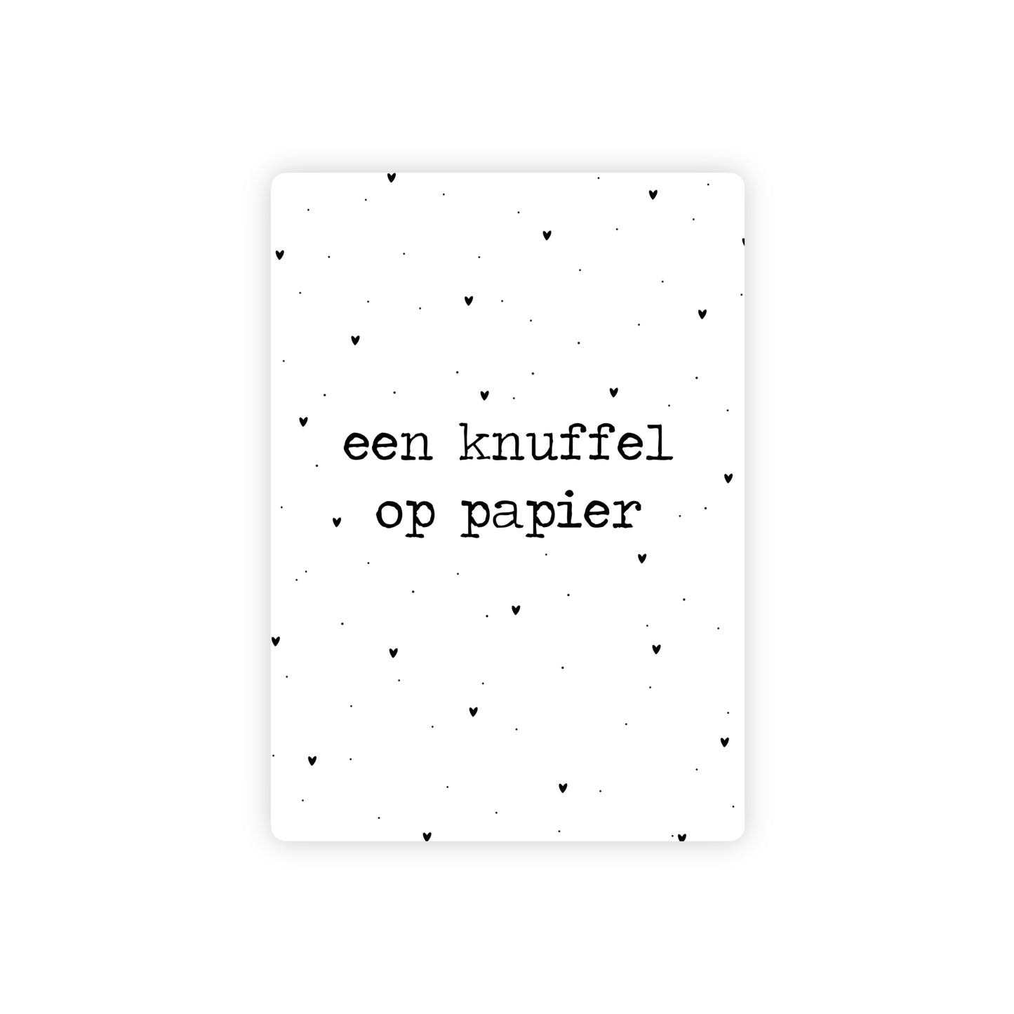 Ansichtkaart - een knuffel op papier - zwart/wit - A6