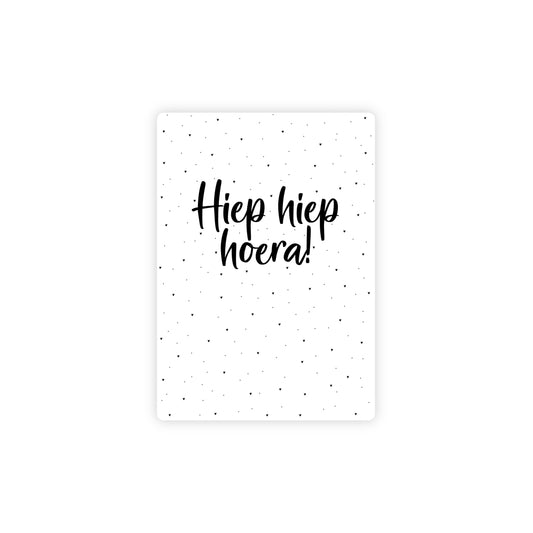 Ansichtkaart - hiep hiep hoera - zwart/wit - A6