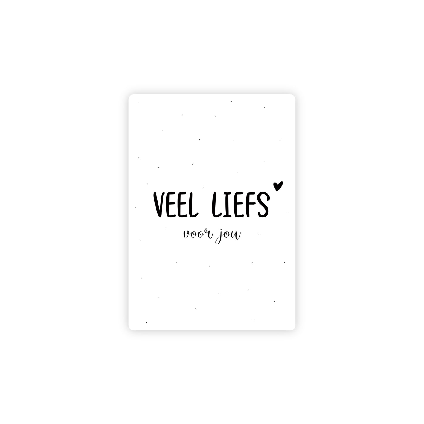 Ansichtkaart - veel liefs voor jou - A6