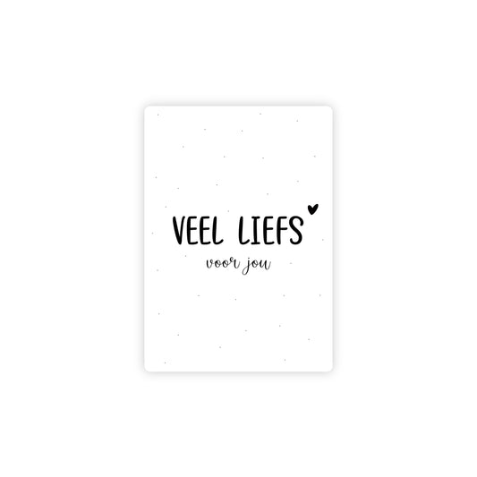 Ansichtkaart - veel liefs voor jou - A6