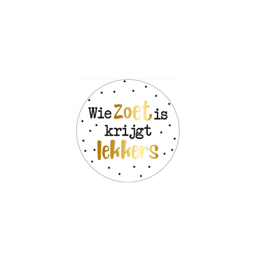 Cadeaustickers - wie zoet is krijgt lekkers - wit - 10 stuks