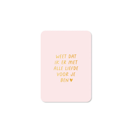 Ansichtkaart - weet dat ik er voor je ben
