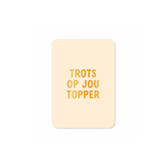 Ansichtkaart - trots op jou topper