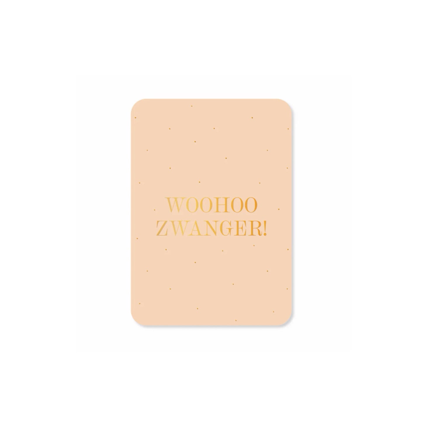 Ansichtkaart - woohoo zwanger