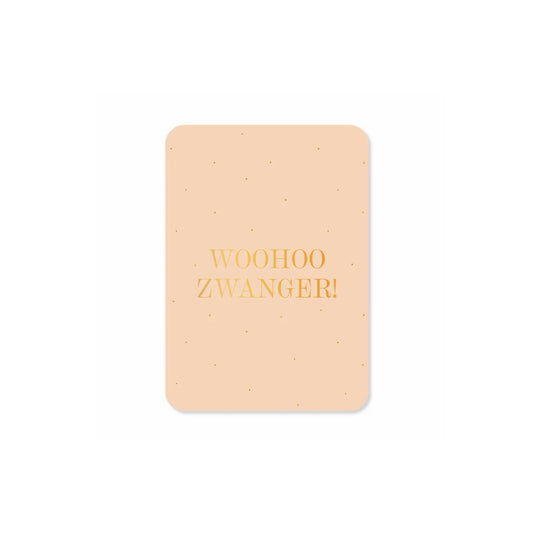 Ansichtkaart - woohoo zwanger