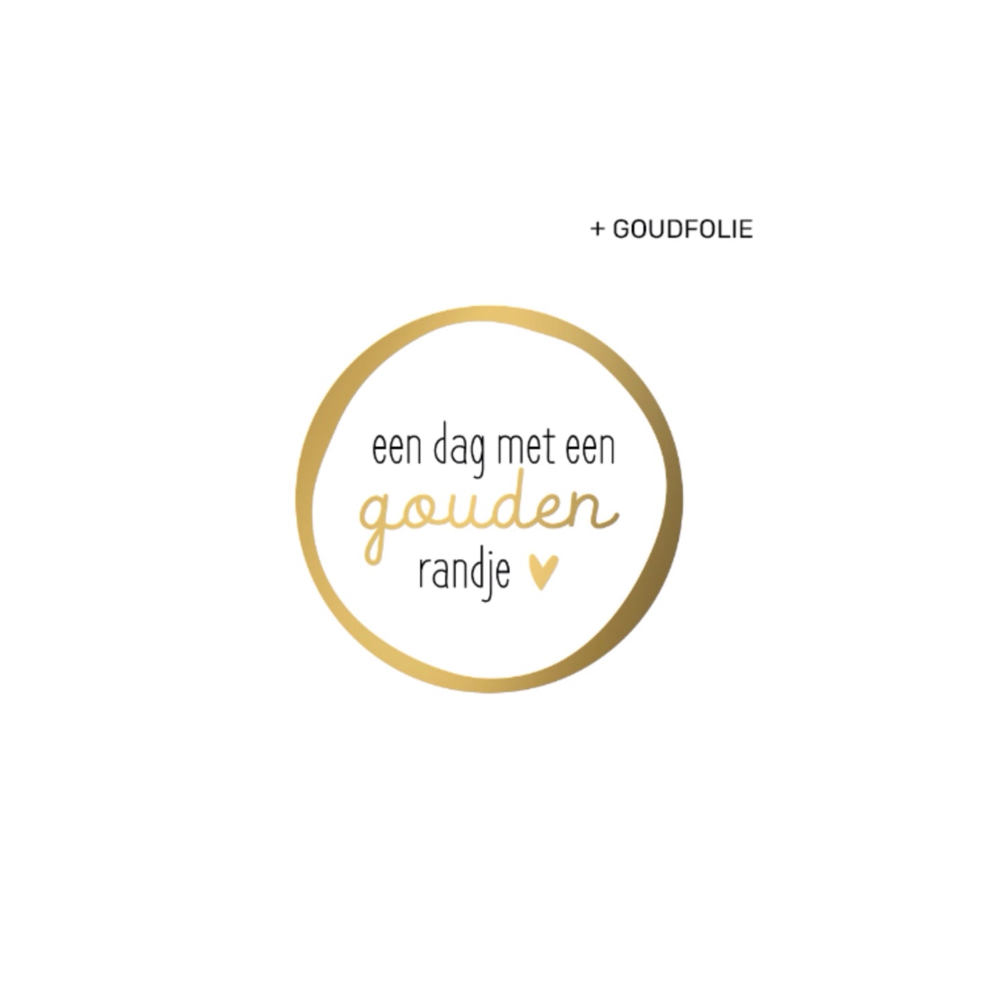 Cadeaustickers | een dag met een gouden randje (10 stuks)