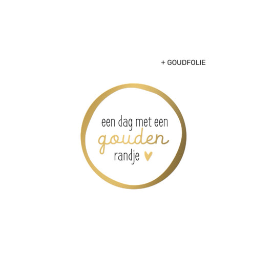 Cadeaustickers | een dag met een gouden randje (10 stuks)