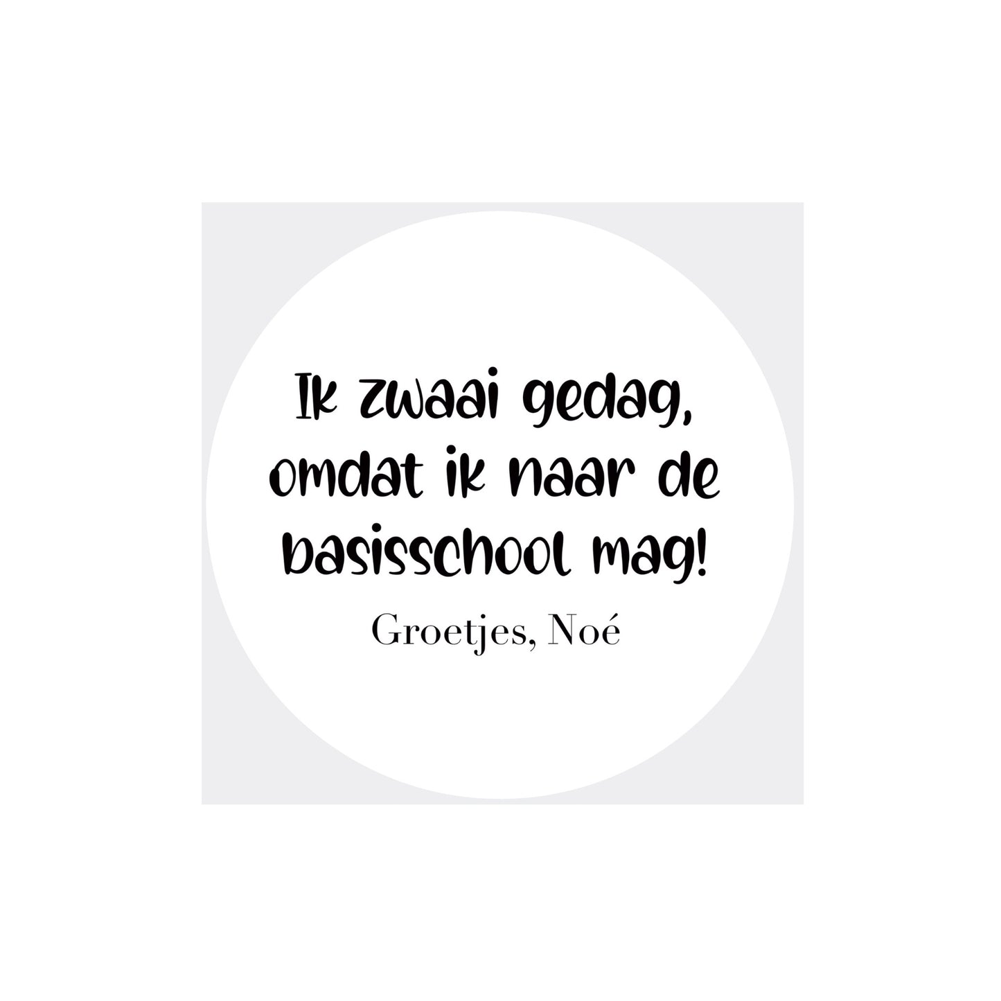 Gepersonaliseerde sticker | ik zwaai gedag, basisschool (per stuk)